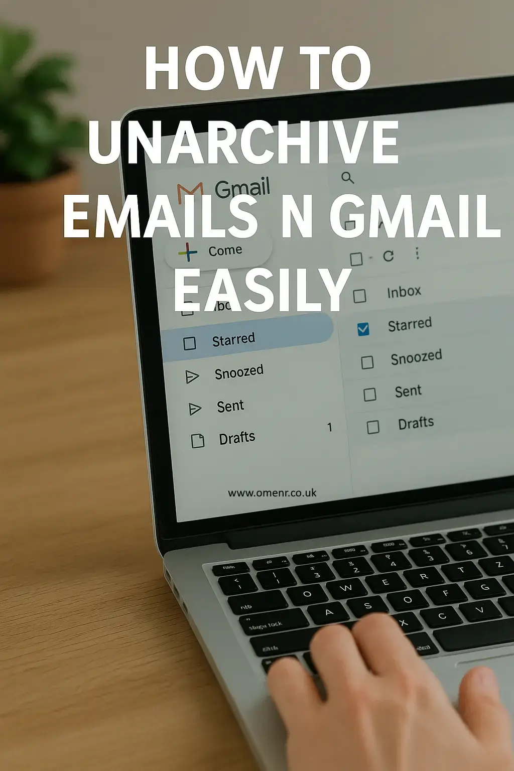 How to Unarchive Emails in Gmail Easily
